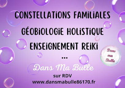 Dans Ma Bulle 86170 - Accompagnatrice Holistique & Géobiologue Holistique, Centre de Bien-Etre à Yversay